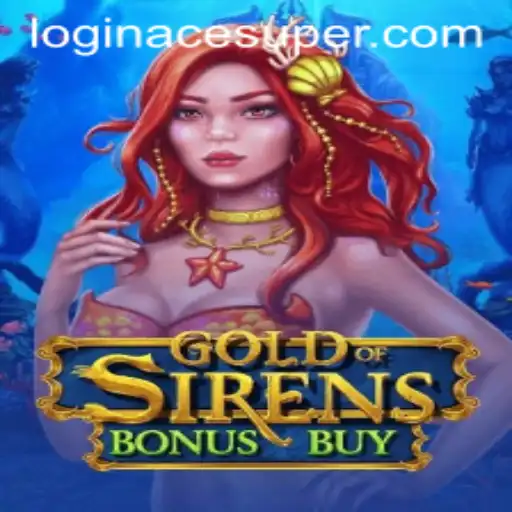 Unveiling the World of GoldofSirensBonusBuy: Acesuper's Latest Gaming Adventure